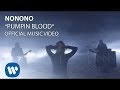 NONONO - Pumpin Blood (Official Video)